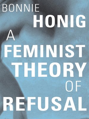 cover image of A Feminist Theory of Refusal